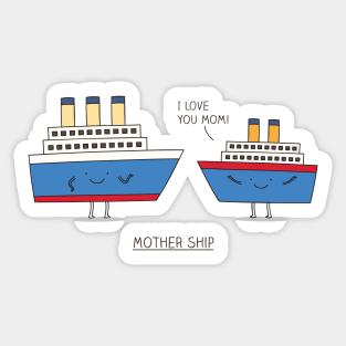 Mothership Sticker